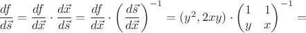 $\dfrac{df}{d\vec s}=\dfrac{df}{d\vec x}\cdot\dfrac{d\vec x}{d\vec s}=\dfrac{df}{d\vec x}\cdot\left(\dfrac{d\vec s}{d\vec x}\right)^{-1}=(y^2,2xy)\cdot\begin{pmatrix}1&1\\y&x\end{pmatrix}^{-1}=$
