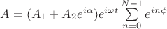 $A = (A_1 + A_2 e^{i\alpha})e^{i\omega t} \sum\limits_{n=0}^{N-1}e^{in\phi}$ $A = (A_1 + A_2 e^{i\alpha})e^{i\omega t} \sum\limits_{n=0}^{N-1}e^{in\phi}$