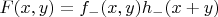 $F(x,y)=f_-(x,y) h_-(x+y)$