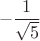 $$- \frac{1}{\sqrt{5}}$$ $$- \frac{1}{\sqrt{5}}$$