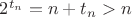 $2^{t_n}=n+t_n>n$