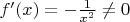 $f'(x)=-\frac{1}{x^2}\neq 0$