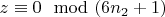 $z\equiv 0\mod (6n_2 +1)$
