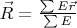 $\vec R=\frac{\sum E \vec r}{\sum E}$