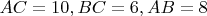 $AC=10, BC=6, AB=8$