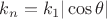 $k_n=k_1 |\cos\theta|$