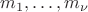$m_1,\ldots,m_\nu$