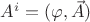 $\[{A^i} = (\varphi ,\vec A)\]$