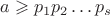 $a\geqslant p_1p_2\dots p_s$