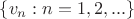 $\{v_n:n=1,2,...\}$