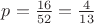 $p=\frac{16}{52}=\frac{4}{13}$