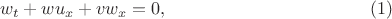 $$w_t+wu_x+vw_x=0, \eqno (1)$$