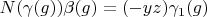 $N(\gamma(g)) \beta(g)=(-yz) \gamma_1(g)$