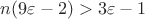 $n(9\varepsilon-2)>3\varepsilon - 1$