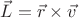 $ \vec L = \vec r \times \vec v $