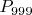 $P_{999}$