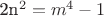 2n^2=m^4-1