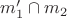 $m'_1\cap m_2$