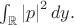 $\int_{\mathbb{R}}\left|p\right|^2 dy.$