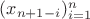 $(x_{n+1-i})_{i=1}^n$ $(x_{n+1-i})_{i=1}^n$