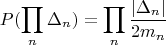 $$P(\prod\limits_n\Delta_n)=\prod_n\frac{|\Delta_n|}{2m_n}$$