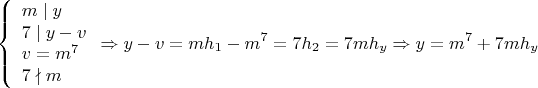 $$\left\{
\begin{array}{lcl}
m\mid y \\
7\mid y-v \\
v=m^7 \\
7\nmid m \\
\end{array}\Rightarrow y-v=mh_1-m^7=7h_2=7mh_y \Rightarrow y=m^7+7mh_y
\right$$