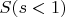 $S(s<1)$