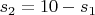 $s_2=10-s_1$