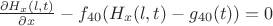 $\frac{\partial H_x (l,t)}{\partial x}-f_{40} (H_x (l,t) -g_{40} (t))=0$