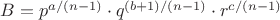 $B=p^{a/(n-1)}\cdot q^{(b+1)/(n-1)}\cdot r^{c/(n-1)}$