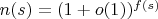 $n(s) = (1 + o(1))^{f(s)}$