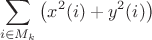 $$\sum\limits_{i\in M_k}\left(x^2(i)+y^2(i)\right)$$