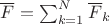$\overline F=\sum_{k=1}^N\overline F_k$ $\overline F=\sum_{k=1}^N\overline F_k$