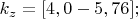 $ k_{z} = [4,0 - 5,76]; $