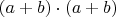 $(a+b)\cdot(a+b)$