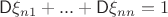 $\mathsf{D}\xi_{n1} +... + \mathsf{D}\xi_{nn} = 1$