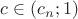 $c\in(c_n;1)$