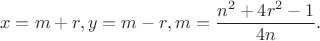 $$x=m+r,y=m-r,m=\frac{n^2+4r^2-1}{4n}.$$