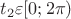 $t_2 \varepsilon [0;2 \pi) $