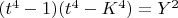 $(t^4-1)(t^4-K^4)=Y^2$