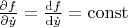 $\frac{\partial f}{\partial\dot{y}} = \frac{{\rm d} f}{{\rm d} \dot{y}} =  {\rm const}$