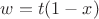 $w=t(1-x)$
