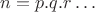 $n = p . q . r \dots$