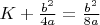 $K+\frac {b^2} {4a}=\frac {b^2} {8a}$