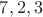 $7,2,3$