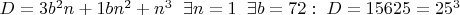 $ D=3b^2n+1bn^2+n^3 \;\; \exists n=1\;\; \exists b=72: \;D=15625=25^3$