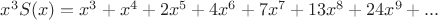 $x^3S(x) = x^3 + x^4 + 2x^5 + 4x^6 + 7x^7 + 13x^8 + 24x^9 + ...$