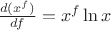 $\frac{d(x^f)}{df}=x^f\ln x$