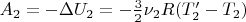 $A_2=-\Delta U_2=-\frac{3}{2}\nu_2 R(T'_2 - T_2)$