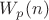 $W_p(n)$ $W_p(n)$